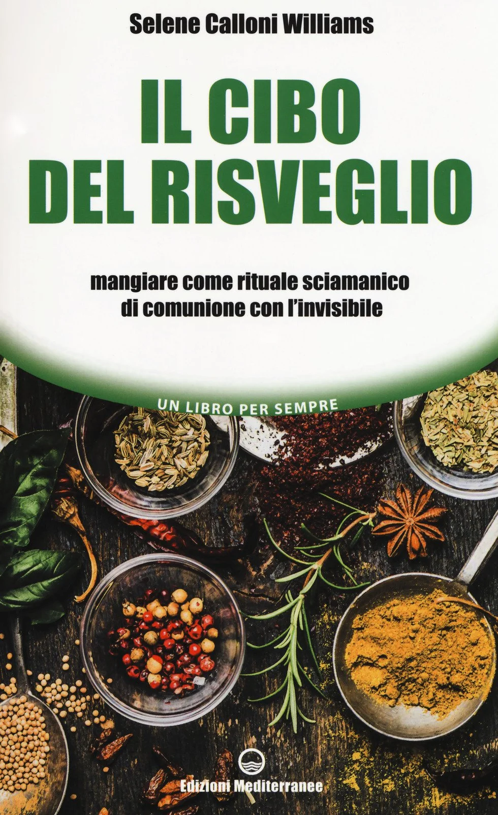 Il cibo del risveglio. Mangiare come rituale sciamanico di comunione con l'invisibile