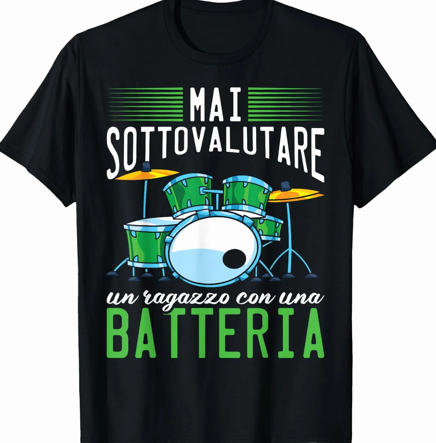 Drumset Mai Sottovalutare Un Ragazzo con Una Batteria Maglietta