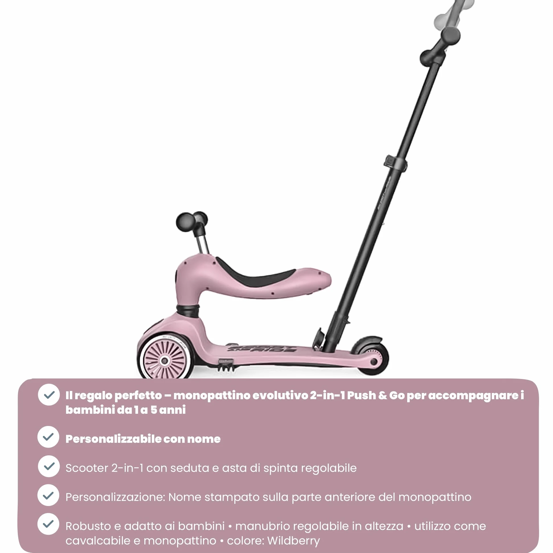 Scoot and Ride Highwaykick 1 Push & Go Wildberry 2 in 1 con seduta e barra di spinta altezza regolabile per bambini da 1 a 5 anni