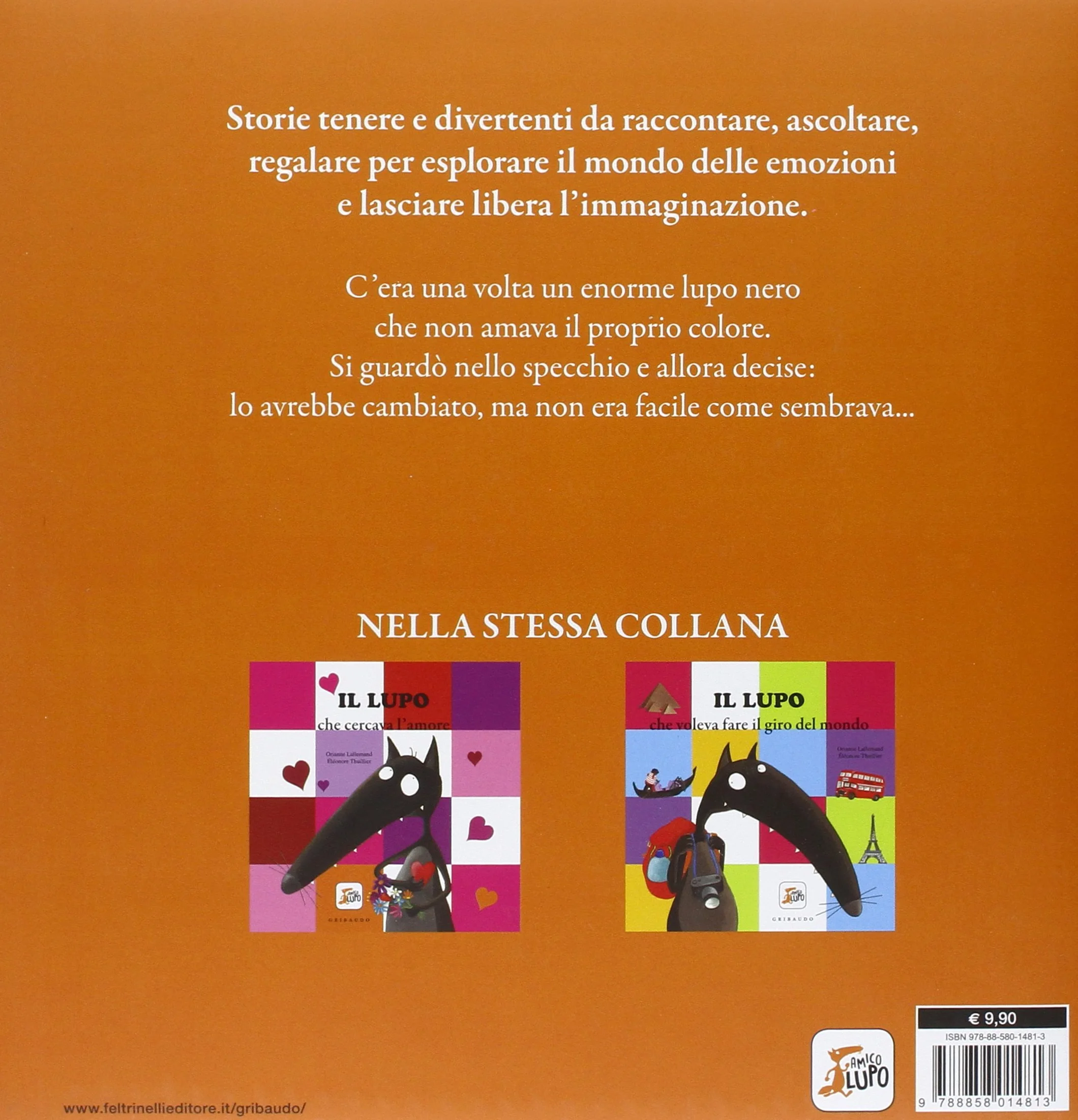 Il lupo che voleva cambiare colore. Amico lupo. Ediz. illustrata