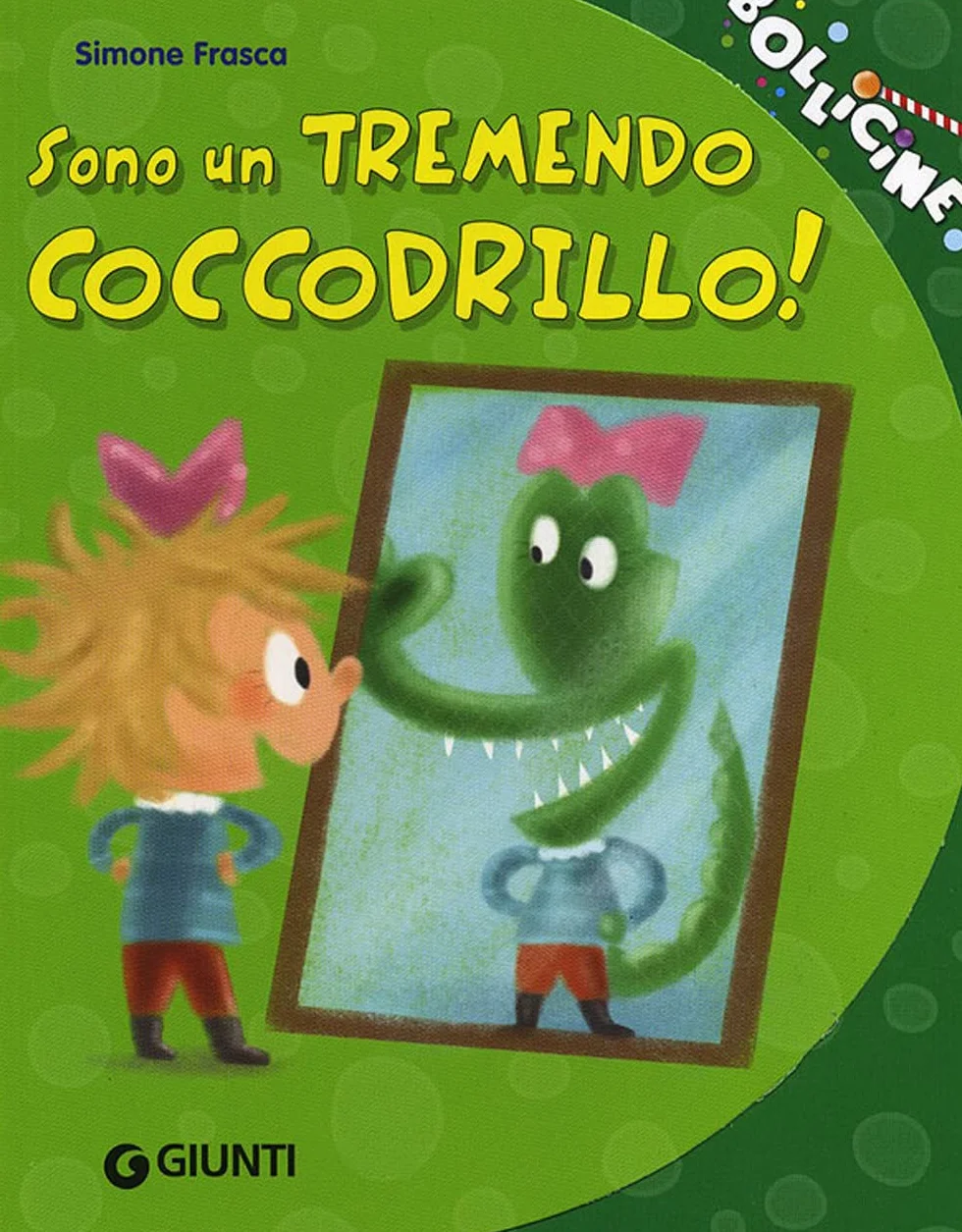 Sono un tremendo coccodrillo! Ediz. illustrata