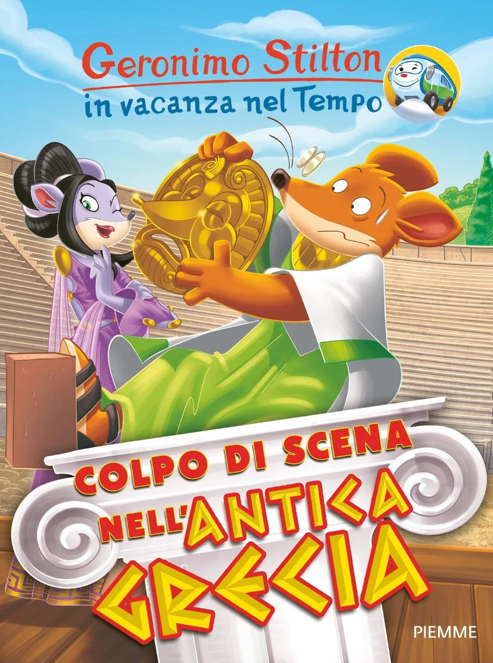 Colpo di scena nell'antica Grecia. In vacanza nel Tempo. Ediz. a colori